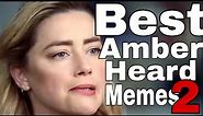 Best Amber Heard Memes (part 2)