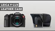 Leica V LUX (Typ 114) Ever Ready Leather Camera Case | MegaGear