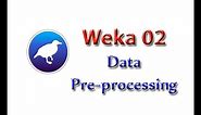 Weka Tutorial 02: Data Preprocessing 101 (Data Preprocessing)