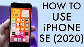 How To Use iPhone SE (2020)! (Complete Beginners Guide)