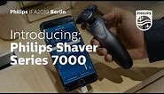 IFA 2019 | Philips Shaver Series 7000