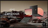 Incredible Comes From The Extra Hours - Zenbook 14 OLED | ASUS