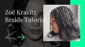 Get Zoë Kravitz Braids with Woven Human Hair Extensions