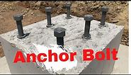 Anchor Bolt : What , Why and How