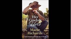Chapter 6- Her Cowboy Hero (Carsen Brothers Book Two - Clean Romance Audiobook) by Marie Richards