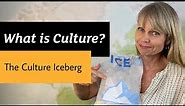What is Culture? The Culture Iceberg as a Tool for Talking and Teaching