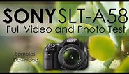 [Sony SLT-A58] - Full Video and Photo Test