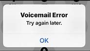 How to Fix Voicemail Error Try again Later on iPhone?