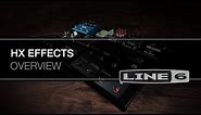 HX EFFECTS Overview | LINE 6
