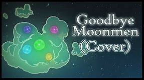 Goodbye Moonmen (Cover) - Rick And Morty