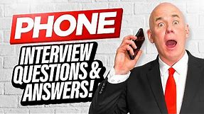 PHONE INTERVIEW QUESTIONS & ANSWERS! (A Real ‘LIVE’ Telephone Job Interview Example!)