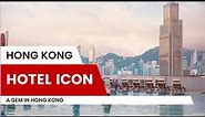 🛌💤 Hotel Icon, Hong Kong 😎🛎️【HD Hotel Review】A gem in HK?