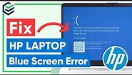 [HP Laptop Blue Screen Fix] How to Fix HP Laptop Unbootable and Blue Screen Problem - Windows 11/10