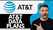 AT&T Data Plans (2024)