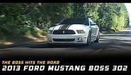 2013 Mustang Boss 302 Review l What a Boss!