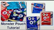 Monster Pouch Tutorial / 10 mins sewing
