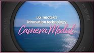 Everything about LG Innotek's Camera Module for Smartphone