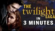 The Twilight Saga Explained Really Fast // 3 Minutes Or Less | Snarled