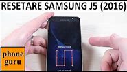 RESETARE Samsung Galaxy J5 (2016)