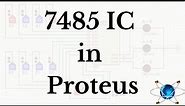 7485 IC (Four Bit Magnitude Comparator) in Proteus