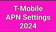 T-Mobile 5G APN Settings 2024 | T-Mobile APN Settings iPhone, Android