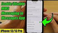 iPhone 13/13 Pro: How to Enable/Disable MMS Messaging in Messages App
