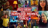 TOP 15 Most Popular Meme's Template Pack || 2023 Trending Template's || BY ~ ONLYONETAP FF ❤️