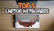 Best Keyboard For Laptops in 2023 - 5 Great External Keyboards