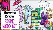 Spring Word Art Lesson, Drawing Tutorial for Kids!