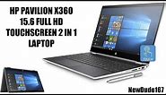 BRAND NEW HP PAVILION X360 15.6 FULL HD TOUCHSCREEN 2 IN 1 LAPTOP REVIEW