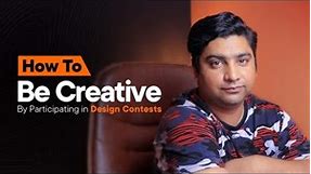 How to Be Creative By Participating in Design Contests