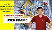 How to teach User Frame on FANUC robot / UFRAME ?