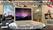 Apple's 12 inch Powerbook G4 (My Favorite Laptop)