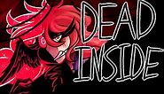 Dead Inside ( Original Animation Meme )
