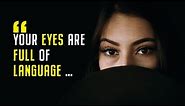 Quotes About Eyes: Beautiful, Romantic, Deep, Blue, Brown, Green, Attitude, Innocent Eye Quotes