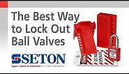 How to Safely Lock Out Ball Valves in Your Facility | Seton Video