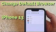 How to Change Default Browser on iPhone 13 - Step by Step Tutorial