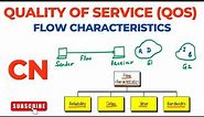 Quality of Service (QoS) | Flow Characteristics | Reliability | Delay | Jitter | Computer Networks