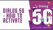 How to Activate Dialog 5G | Upgrade Dialog 4G Sim to 5G Sim [Dialog 5G - 2021]