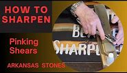 HOW TO SHARPEN PINKING SHEARS on an Arkansas Stone