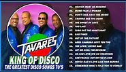 Tavares Greatest Hits Full Album - The Best of Tavares
