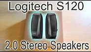Logitech S120 2.0 Stereo Speakers Unboxing/Sound Test