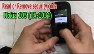 How to read or remove security code Nokia 105 (TA-1034)