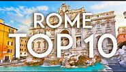 TOP 10 Things to do in ROME - [2023 Travel Guide]