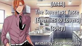 [M4A] The Sweetest Taste [Enemies to Lovers][Extremely Spicy] [Confession] [Kisses]