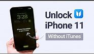 How to Unlock iPhone 11 Without iTunes 2023