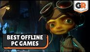 The 10 Best Offline PC Games