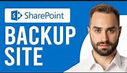 How to Backup SharePoint Site (A Complete Guide to Backing Up SharePoint Online Sites)