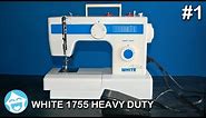 How to Sew with a White Model 1755 Part 1