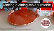 Project: Making a dining-table turntable